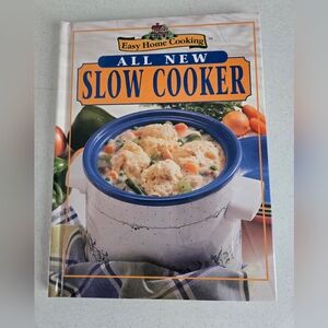 All New Slow Cooker - Easy Home Cooking Hardcover Cookbook